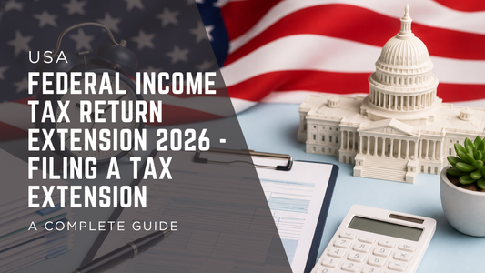 USA Federal Income Tax Return Extension 2026 – Complete Guide to Filing a Tax Extension