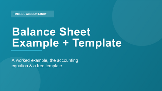 Balance sheet example and free template for small business by FincSol Accountancy