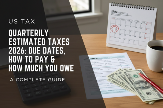 Quarterly Estimated Taxes 2026: Due Dates, How to Pay & How Much You Owe